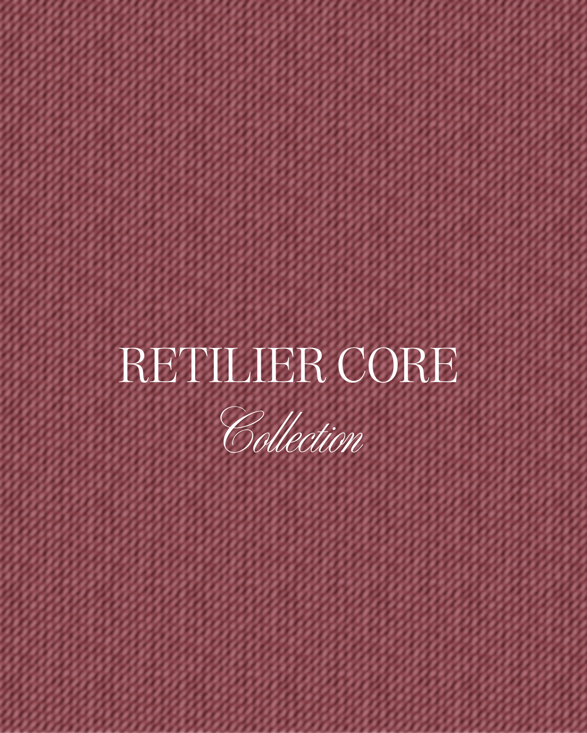 Retilier The Core Collection